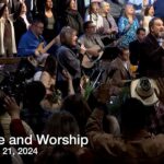 Praise and Worship – January 21, 2024