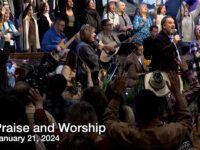 Praise and Worship – January 21, 2024