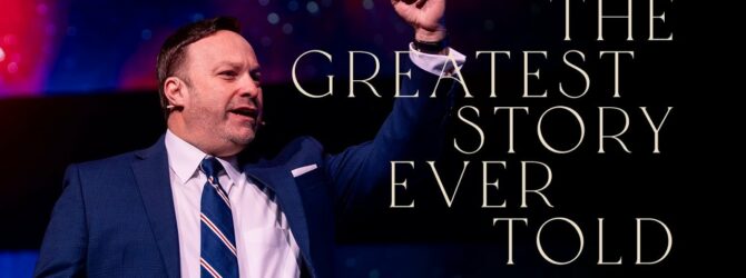 The Greatest Story Ever Told | PART 3 | Pastor Tony Stewart