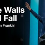 The Walls Will Fall | Jentezen Franklin