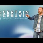 unCERTAIN PT.1 – The Good Shepherd