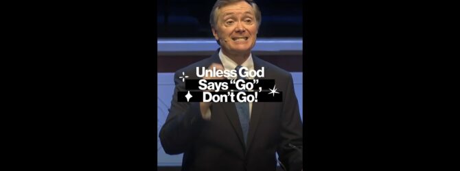 Unless God Says “Go”, Don’t Go! #shorts