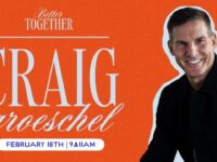 Better Together at Free Chapel with Pastor Craig Groeschel | 9am