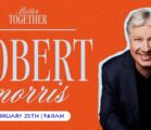 Better Together at Free Chapel with Pastor Robert Morris | 9am