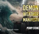 Demonic Weather is Manifesting | Episode #1220 | Perry Stone