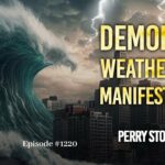 Demonic Weather is Manifesting | Episode #1220 | Perry Stone