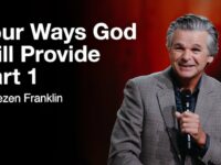 Four Ways God Provides Part 1 | Jentezen Franklin