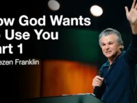 How God Wants To Use You Part 1 | Jentezen Franklin
