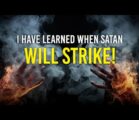 I Have Learned When Satan Will Strike | Perry Stone