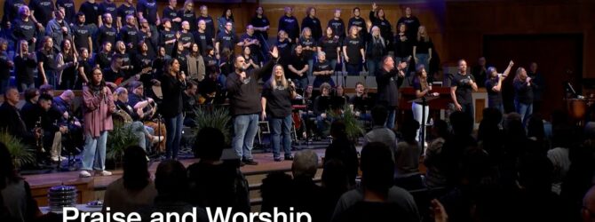 Praise and Worship – February 11, 2024
