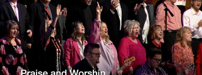 Praise and Worship – February 18, 2024