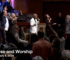 Praise and Worship – February 4, 2024