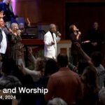 Praise and Worship – February 4, 2024