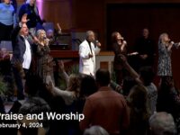 Praise and Worship – February 4, 2024