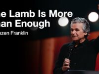 The Lamb Is More Than Enough | Jentezen Franklin