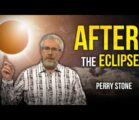 After The Eclipse | Perry Stone