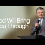 God Will Bring You Through | Jentezen Franklin