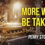 More Will Be Taken | Episode #1225 | Perry Stone