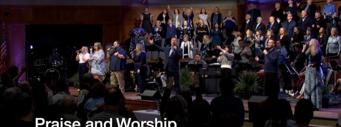 Praise and Worship – March 3, 2024