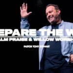 Prepare The Way | Palm Praise & Willow Worship | Pastor Tony Stewart