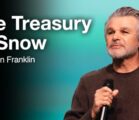 The Treasury Of Snow | Jentezen Franklin