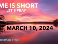 Watchman River Tom’s Podcasts March 10-16, 2024