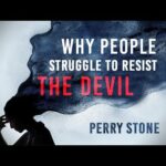 Why People Struggle To Resist The Devil | Episode #1223 | Perry Stone