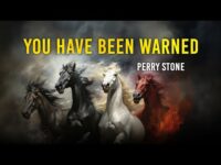 You Have Been Warned | Perry Stone