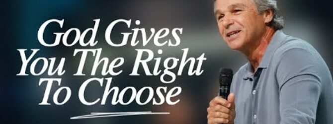 God Gives You The Right To Choose | Jentezen Franklin