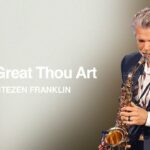 How Great Thou Art | Jentezen Franklin