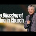 The Blessing of Being In Church | Jentezen Franklin
