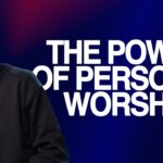The Power of Personal Worship | Jentezen Franklin