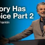 Victory Has A Voice Part 2 | Jentezen Franklin