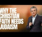 Why The Christian Faith Needs Judaism | Jentezen Franklin