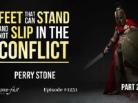 Feet That Can Stand and Not Slip in the Conflict-Part 2 | Episode #1231 | Perry Stone