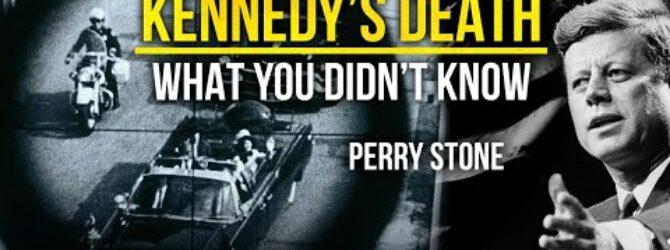 Kennedy’s Death – What You Didn’t Know | Perry Stone