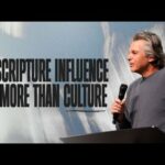 Let Scripture Influence Your More Than Culture | Jentezen Franklin