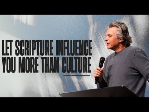 Let Scripture Influence Your More Than Culture | Jentezen Franklin