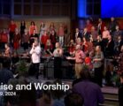 Praise and Worship – May 19, 2024