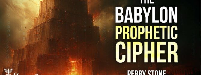 The Babylon Prophetic Cipher | Episode #1234 | Perry Stone