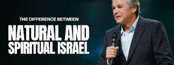 The Difference Between Natural and Spiritual Israel | Jentezen Franklin