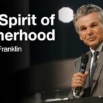 The Spirit Of Motherhood | Jentezen Franklin