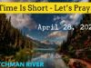 Watchman River Tom’s Podcasts April 28 – May 4, 2024