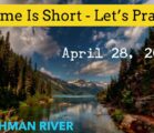 Watchman River Tom’s Podcasts April 28 – May 4, 2024