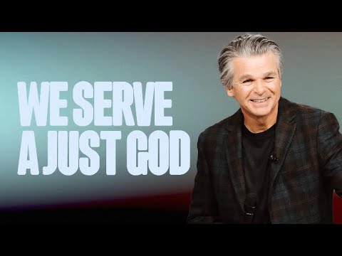We Serve A Just God | Jentezen Franklin