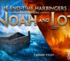 16 End-Time Harbingers from Noah and Lot | Episode #1238 | Perry Stone