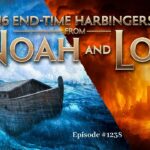 16 End-Time Harbingers from Noah and Lot | Episode #1238 | Perry Stone