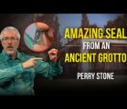 Amazing Seal from an Ancient Grotto | Perry Stone