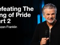 Defeating The King of Pride Part 2 | Jentezen Franklin