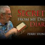 Secrets From My Dad’s Diary | Perry Stone